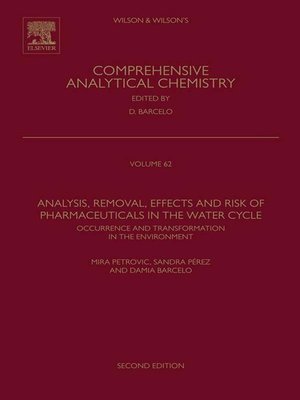 cover image of Analysis, Removal, Effects and Risk of Pharmaceuticals in the Water Cycle
